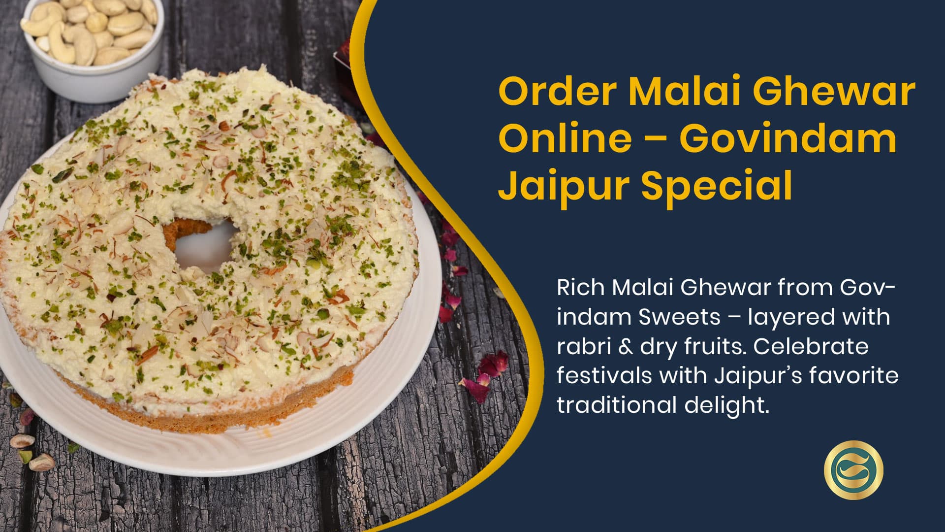 Govindam Sweets Malai Ghewar: Jaipur's Exquisite Royal Delicacy