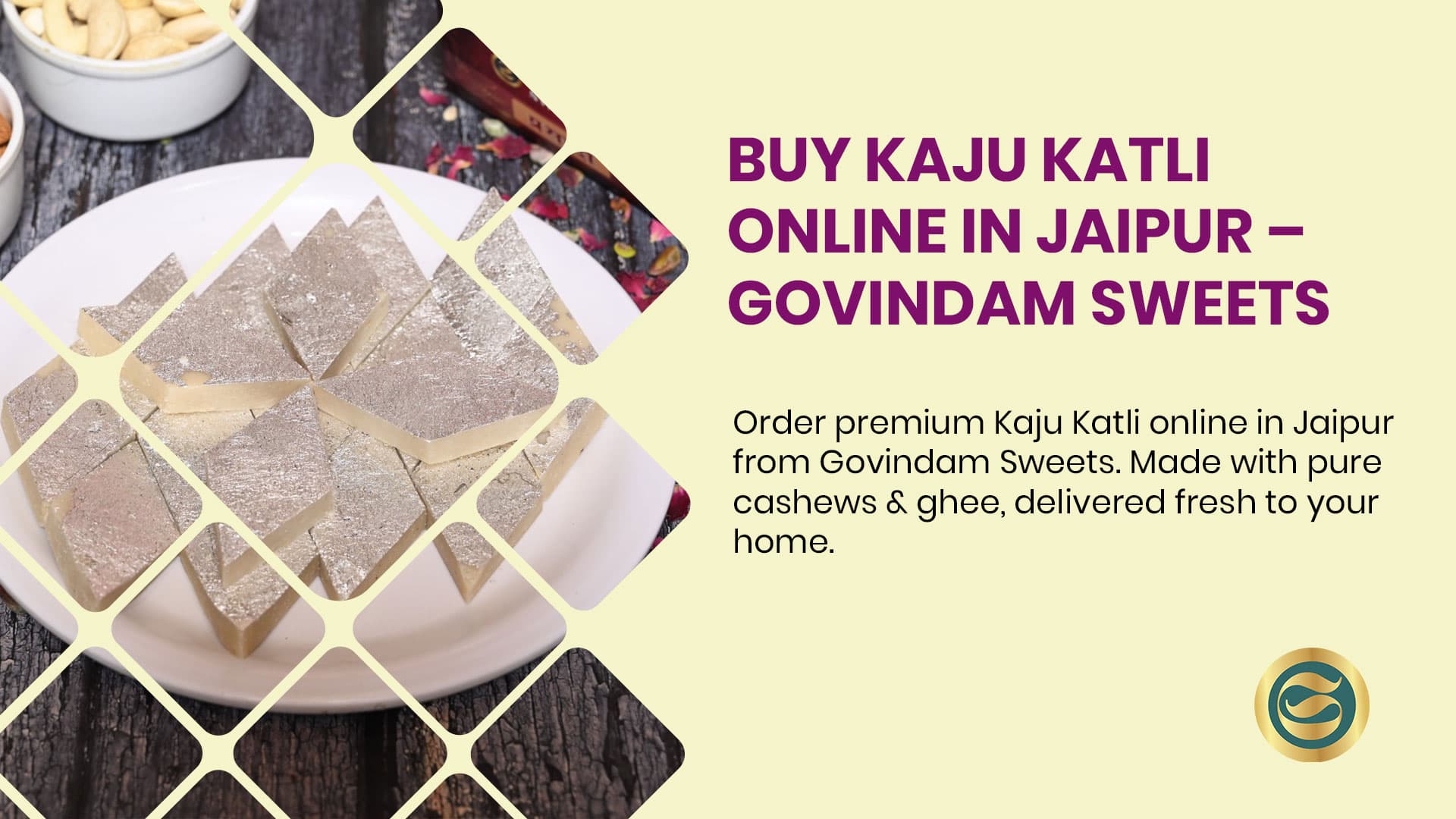 Premium Varieties to Buy Kaju Katli Online in Jaipur – Govindam Sweets
