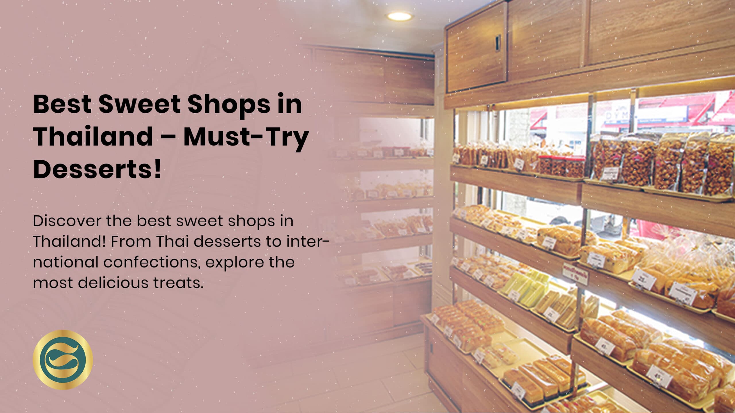 Best Sweet Shops in Thailand: Ultimate Guide to Delicious Treats | Perfect Travel Guide 2025
