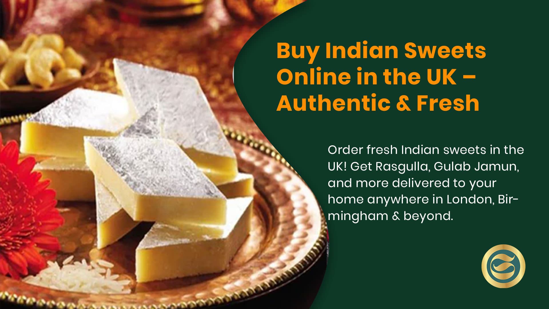Buy Indian Sweets Online in the UK: Ultimate Amazing Guide to 50 Best Authentic Options