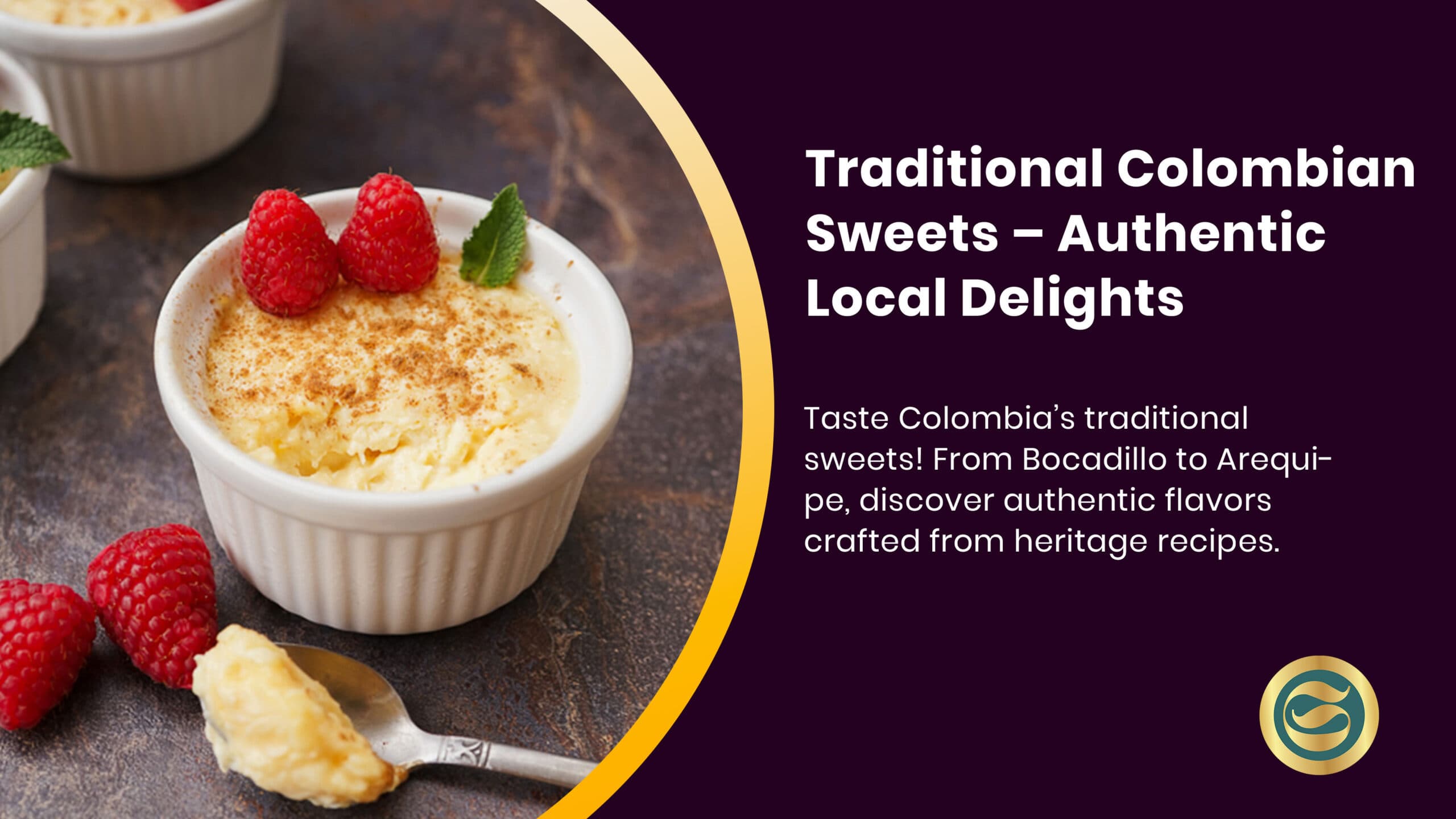 Traditional Colombian Sweets: Authentic Flavors & Heritage Recipes