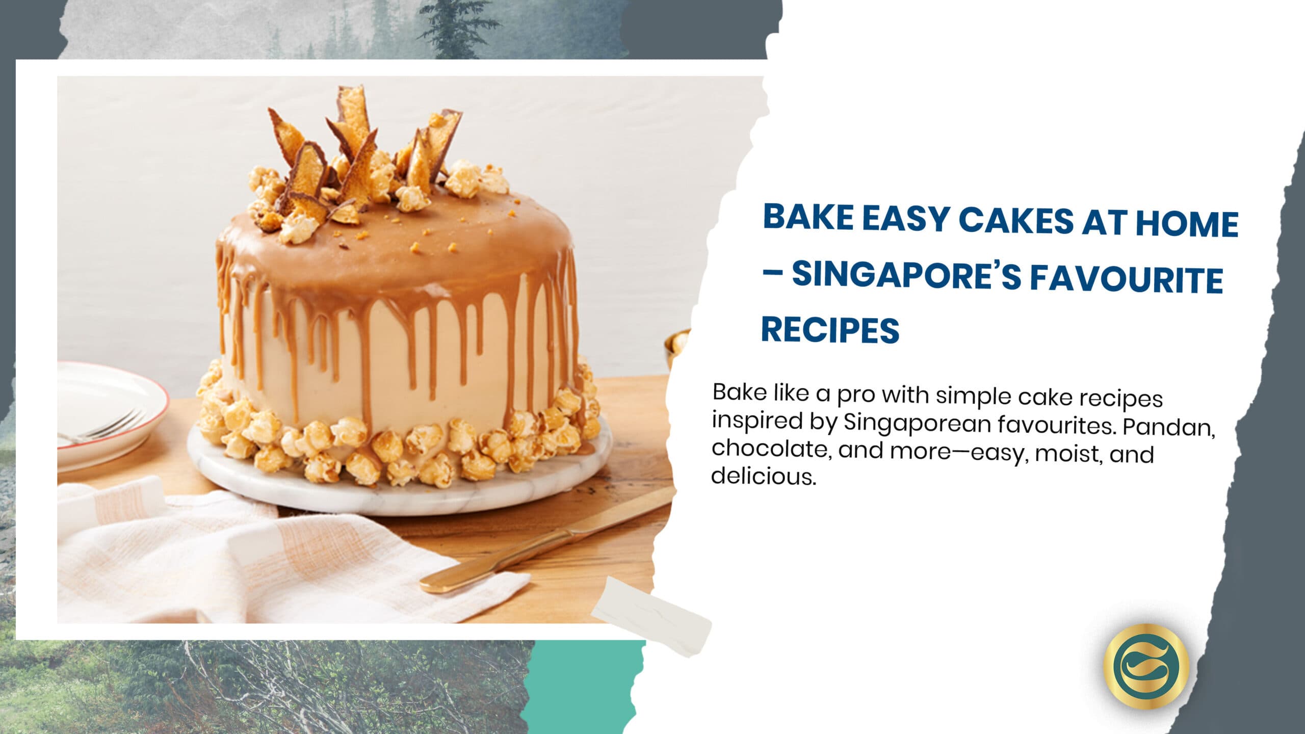 Cake Recipes Singapore: Easy Homemade Baking Ideas