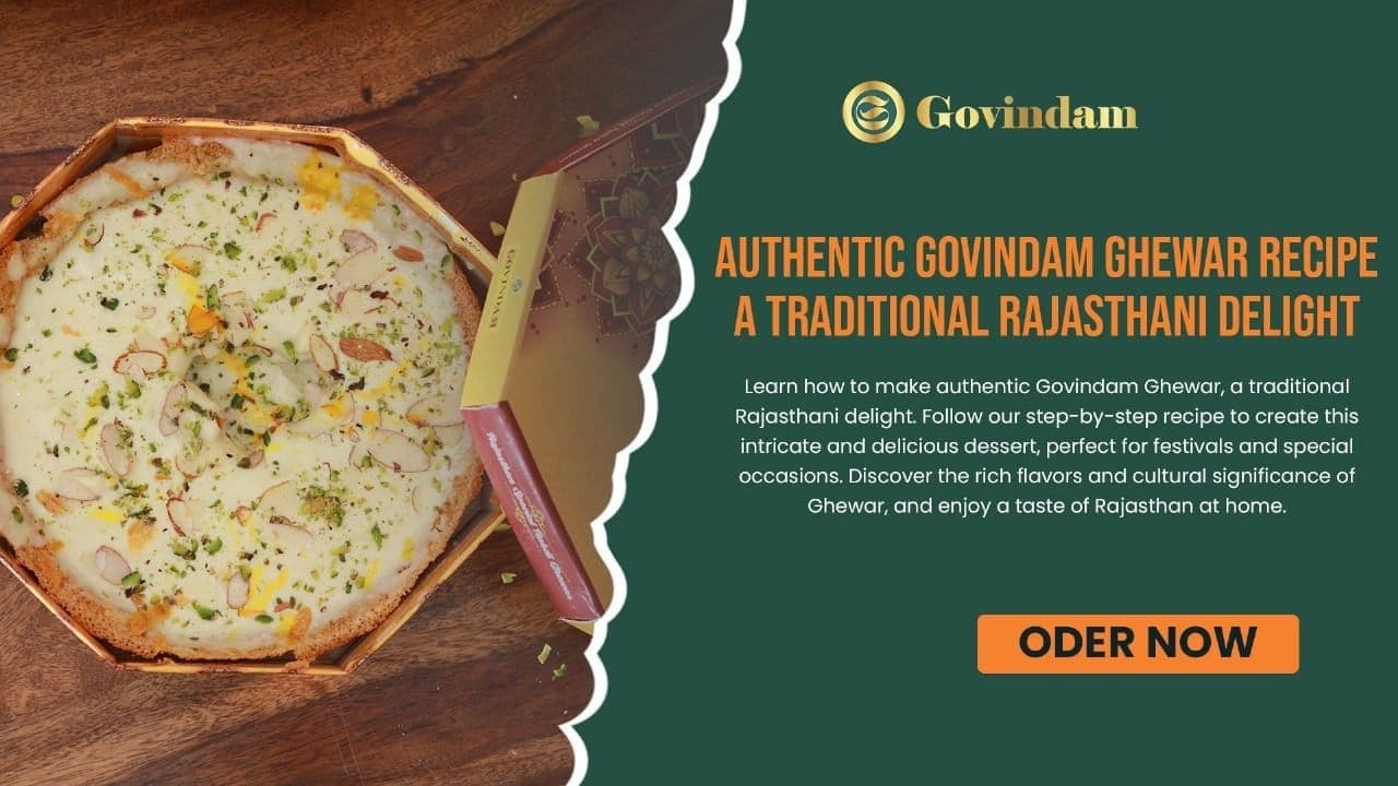Govindam Ghewar Exquisite Rajasthani Delicacy Authentic Quality