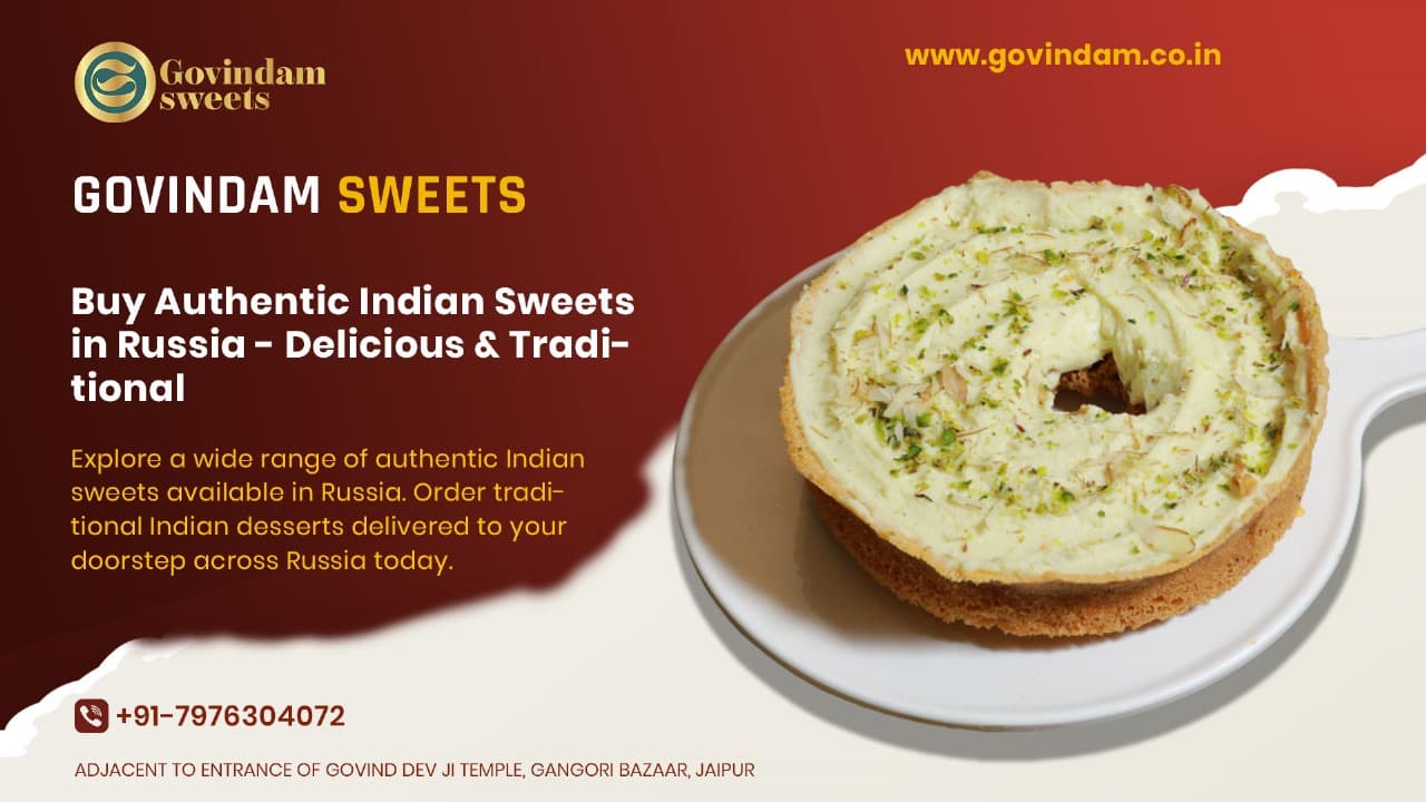 Buy Authentic Indian Sweets Russia - Delicious & Traditional